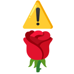 warning and rose