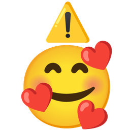 Warning and Smiling face with hearts