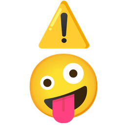 Warning and Zany face