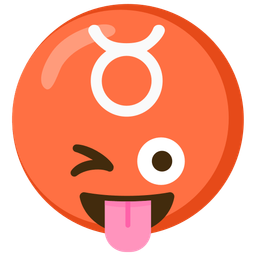 winking face with tongue and Taurus