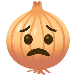 Worried face and Onion