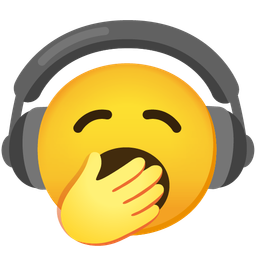 yawning face and headphone