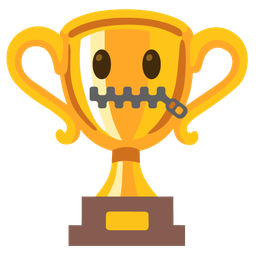 zipper-mouth face and trophy
